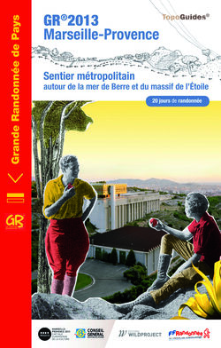 GR®2013 Marseille-Provence: The Metropolitain Trail Around the Inland Sea of Berre and the Massif de l’Etoile