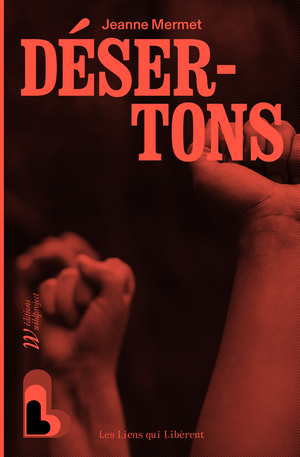 Désertons !